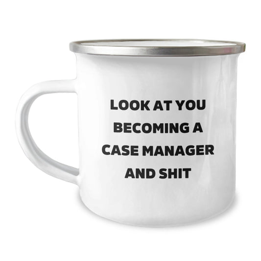 Funny Case Manager Gifts, 'Look At You Becoming A Case Manager And Shit' Camping Mug, Gifts for Case Manager Men, Unique Graduation Gifts from Friends and Family - Image 1