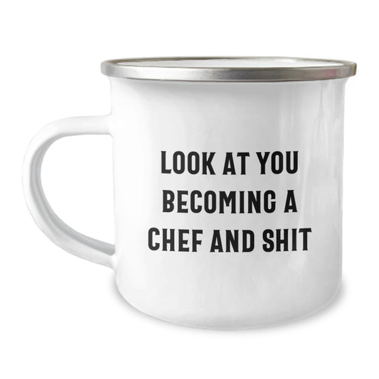 Funny Chef Camping Mug Gift for Mom from Family on Mother's Day - Look At You Becoming A Chef And Shit! - Image 1