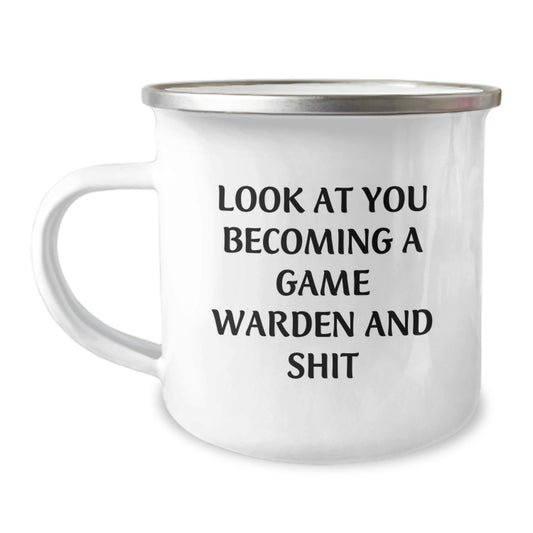 Funny Game Warden Birthday Unique Gifts from Friends, Camping Mug for Game Wardens, Look At You Becoming A Game Warden And Shit - 12 oz Stainless Steel - Image 1