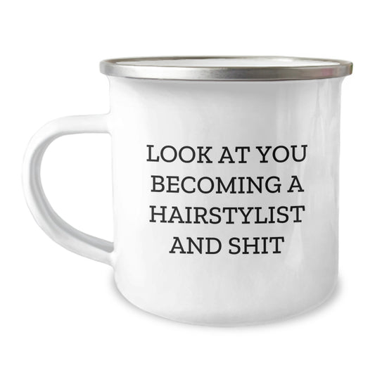 Funny Hairstylist Gifts for Men, Women, and Friends - 'Look At You Becoming A Hairstylist And Shit' Enamel Camping Mug - Image 1