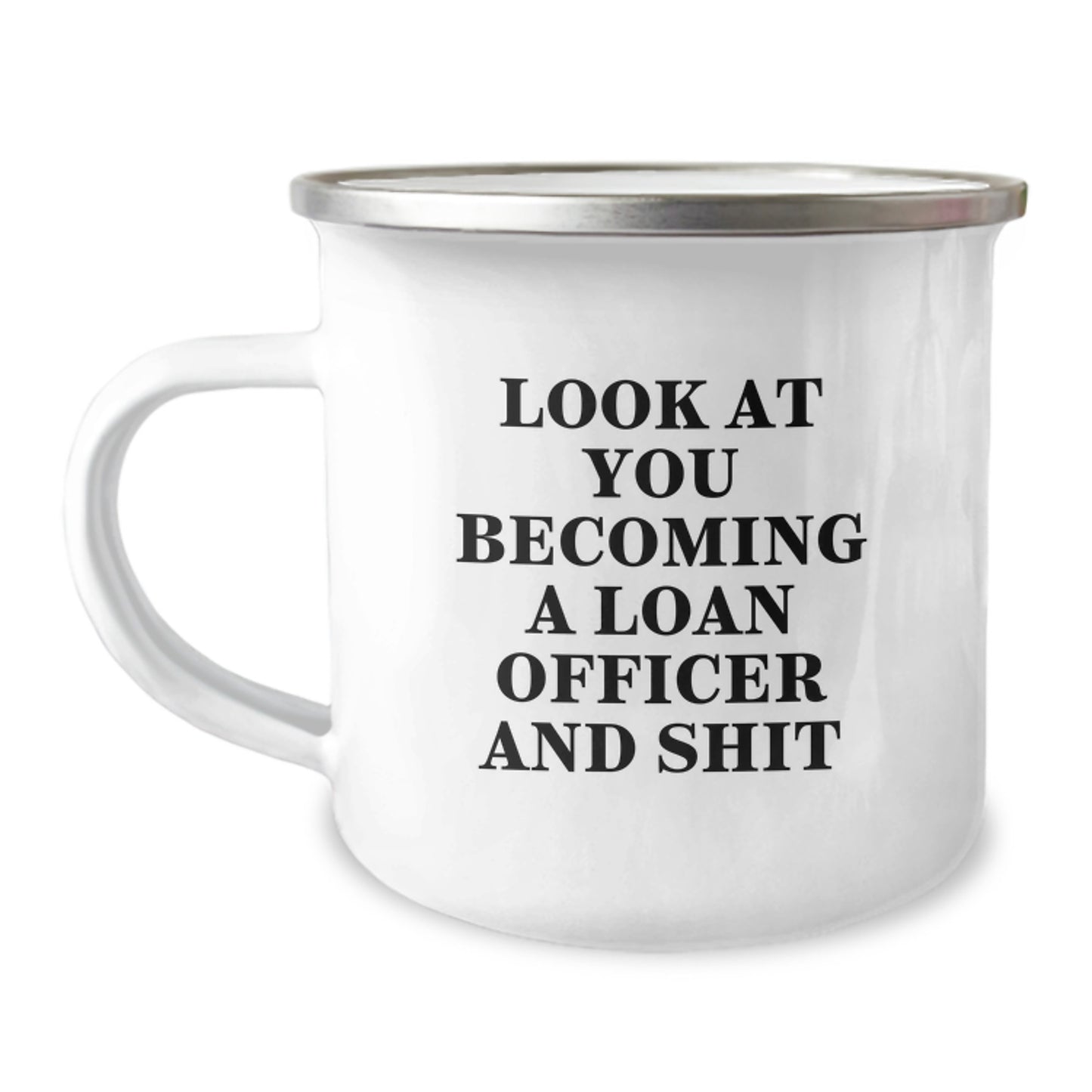 Funny 'Look At You Becoming A Loan Officer And Shit' Gifts for Loan Officers from Friends, Graduation Unique Mugs for Men - Image 1