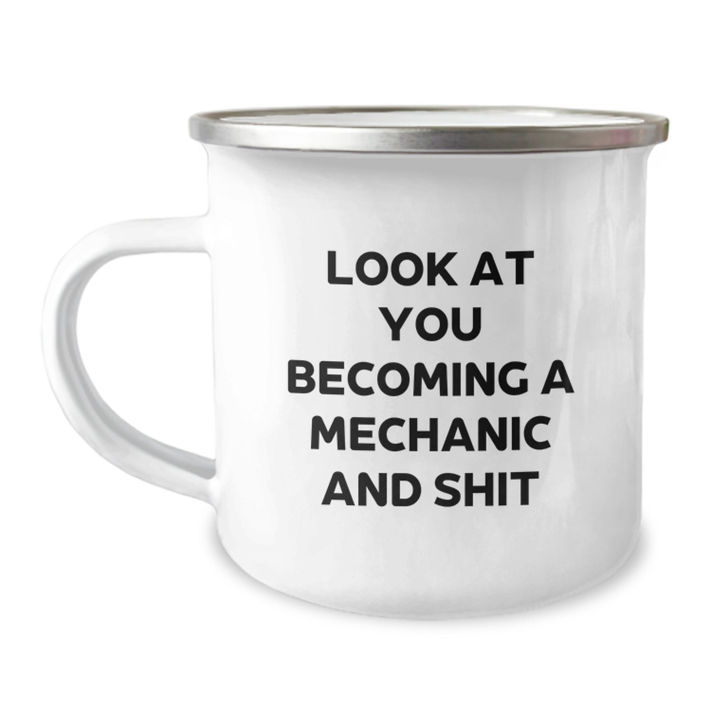 Funny Mechanic Gifts for Him from Friends - Look At You Becoming A Mechanic And Shit - Camping Mug for Graduation - Image 1