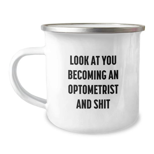 Optometrist Gifts Unique Graduation Celebration Funny Quote Camping Mug for Optometrist Friends and Family from Men and Women - Image 1