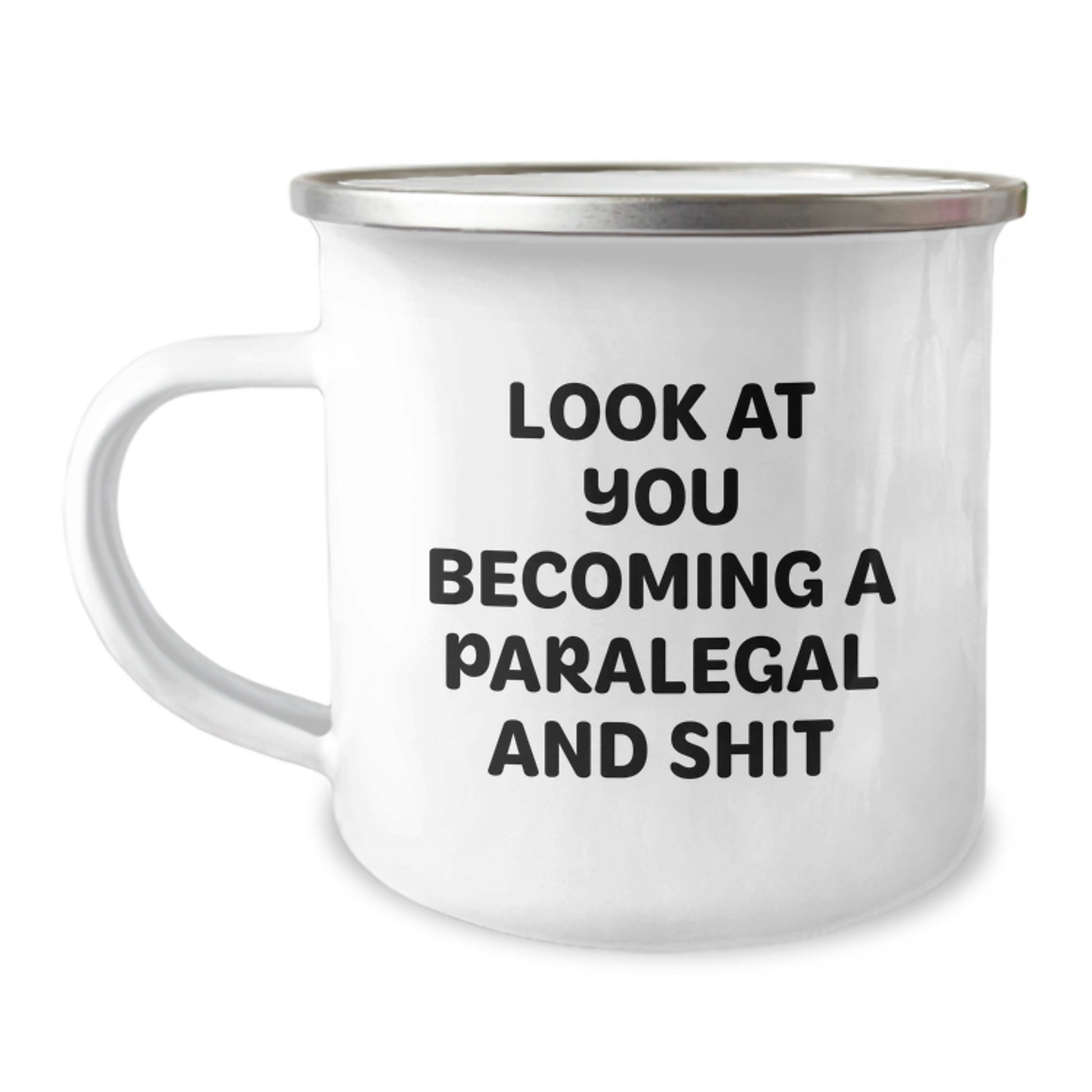 Funny Paralegal Gifts for Him, Unique Paralegal Camping Mug, Funny Look At You Becoming A Paralegal And Shit Mugs for Christmas - Image 1