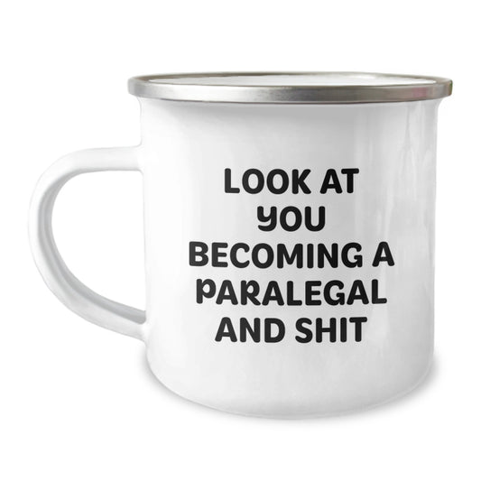 Funny Paralegal Gifts for Him, Unique Paralegal Camping Mug, Funny Look At You Becoming A Paralegal And Shit Mugs for Christmas - Image 1