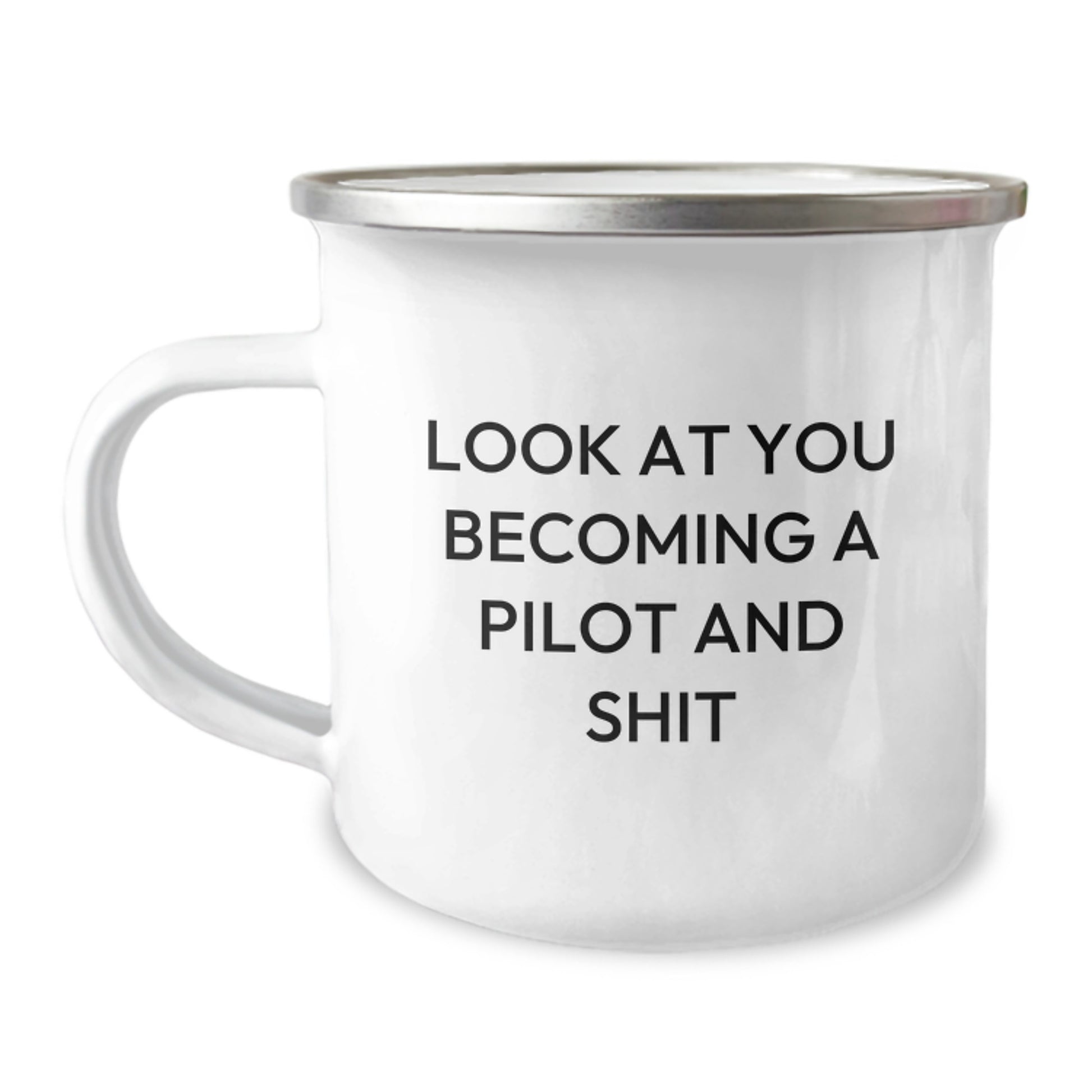 Funny Pilot Gifts for Graduation, Unique Camping Mug for Pilot Lovers, 'Look At You Becoming A Pilot And Shit' Funny Quote Gifts from Friends to Family - Image 1
