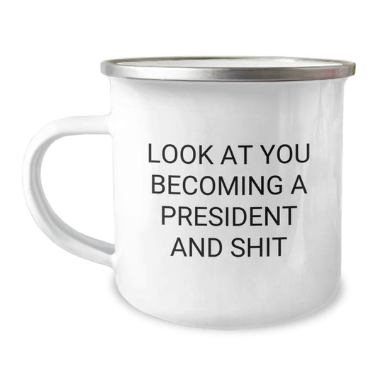 President Gifts for Men from Friends - Funny 'Become President And Shit' Camping Mug, 12 oz Stainless Steel Enamel Finish, Christmas Unique Gifts - Image 1
