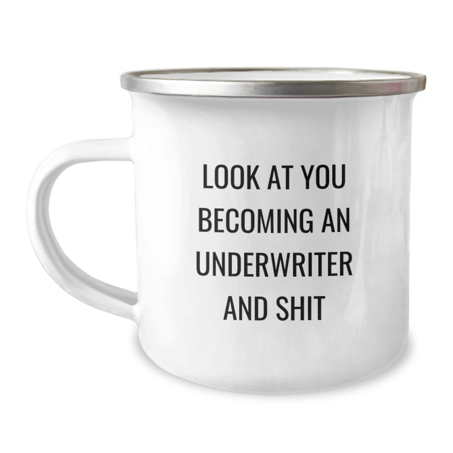 Funny Underwriter Gifts for Mom, Underwriter Mug, Camping Mug, Become an Underwriter and Shit - Image 1