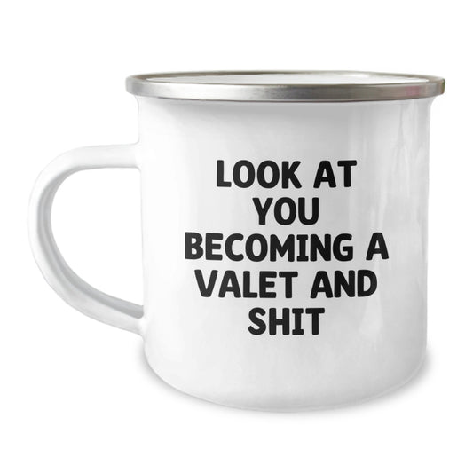 Valet Gifts from Friends and Family, Funny Christmas Camping Mug, Look At You Becoming A Valet And Shit Gifts for Men - Image 1