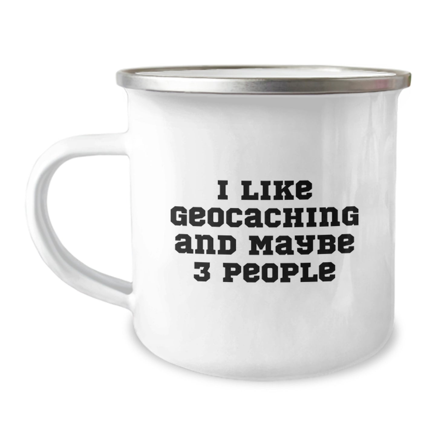 Funny Geocaching Camping Mug Gifts for Geocaching Lovers from Friends, Men, Women - I Like Geocaching And Maybe 3 People Christmas Unique - Image 1