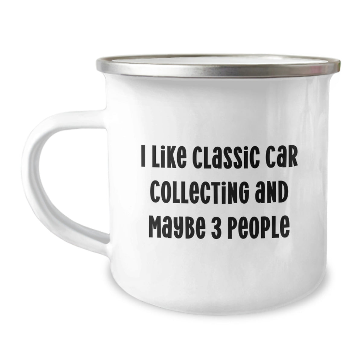 Funny Classic Car Collecting Gifts for Men, Camping Mug with I Like Classic Car Collecting And Maybe 3 People, Unique Graduation Gifts from Friends - Image 1
