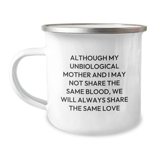 Funny Unbiological Mother Gifts, Unique Valentine's Unique Gifts for Unbiological Mother, Funny Camping Mug - Image 1