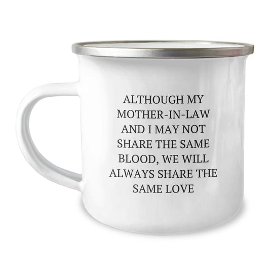 Funny Mom-in-law Gifts for Birthday, Camping Mug with Inspirational Quote, Gifts from Men to Mom-in-law, Share the Same Love - Image 1