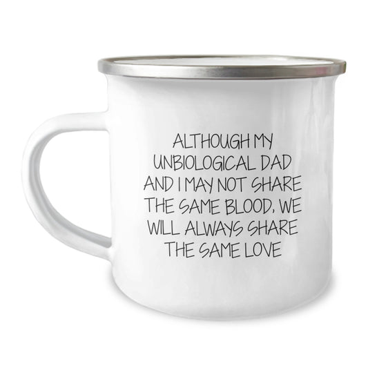 Unbiological Dad Gifts, Family Love, Camping Mug, Funny Graduation Unique Gifts from Men to Unbiological Dad - Image 1