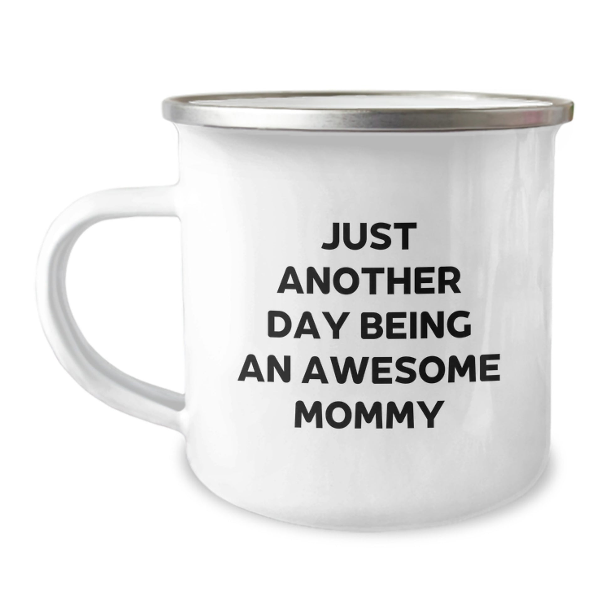 Gifts from Family, Mommy Camping Mug, Just Another Day Being An Awesome Mommy, Funny Graduation Unique Gifts for Mommy - Image 1