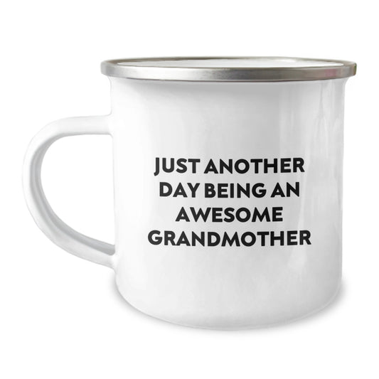 Grandmother Gifts from Family - Just Another Day Being An Awesome Grandmother Funny Camping Mug for Graduation Unique Gifts - Image 1