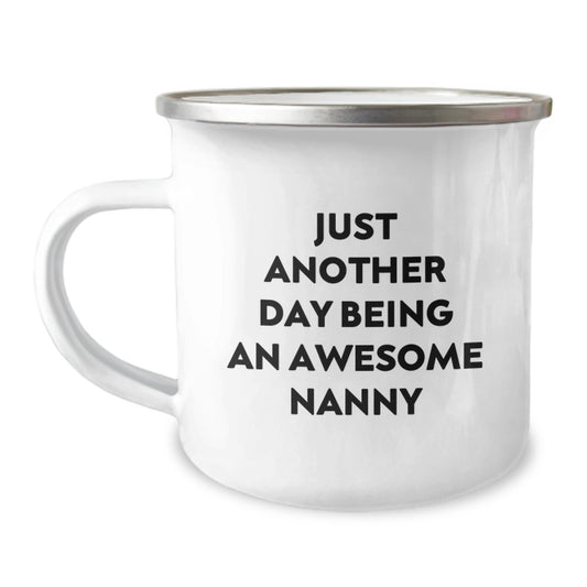 Funny Nanny Gifts from Family for Nanny, Unique Birthday Unique Gifts for Nanny, Camping Mug with Just Another Day Being An Awesome Nanny Quote - Image 1