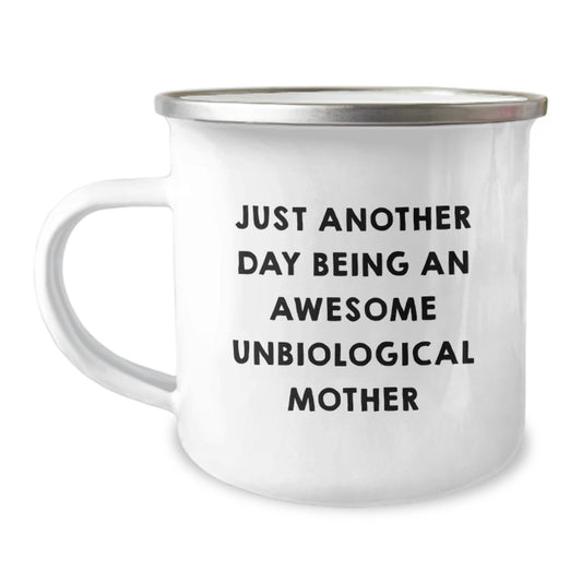 Unbiological Mother Gifts from Men, Funny Unbiological Mother Camping Mug for Christmas Unique Gifts - Image 1