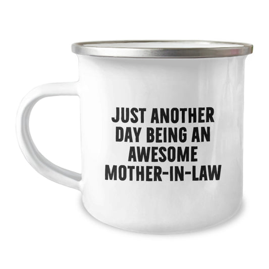 Gifts from Family Members for Just Another Day Being An Awesome Mom-in-law Funny Graduation Unique Gifts for Mom-in-law Camping Mug - Image 1