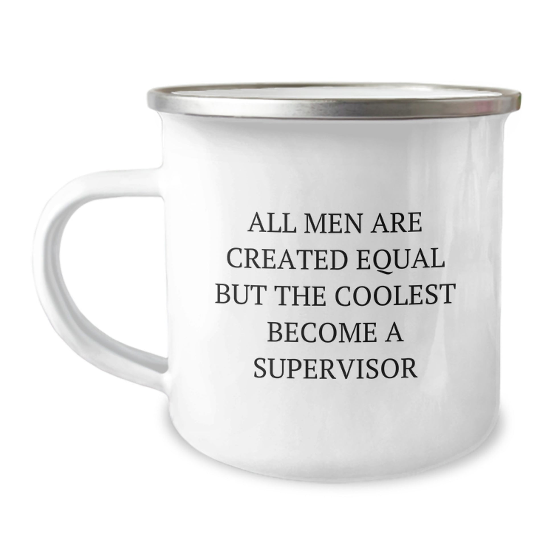 Funny Supervisor Camping Mug Gifts from Friends to Supervisor, Christmas Unique Gifts for Supervisor Men with 'All Men Are Created Equal But The Coolest Become A Supervisor' Humor - Image 1
