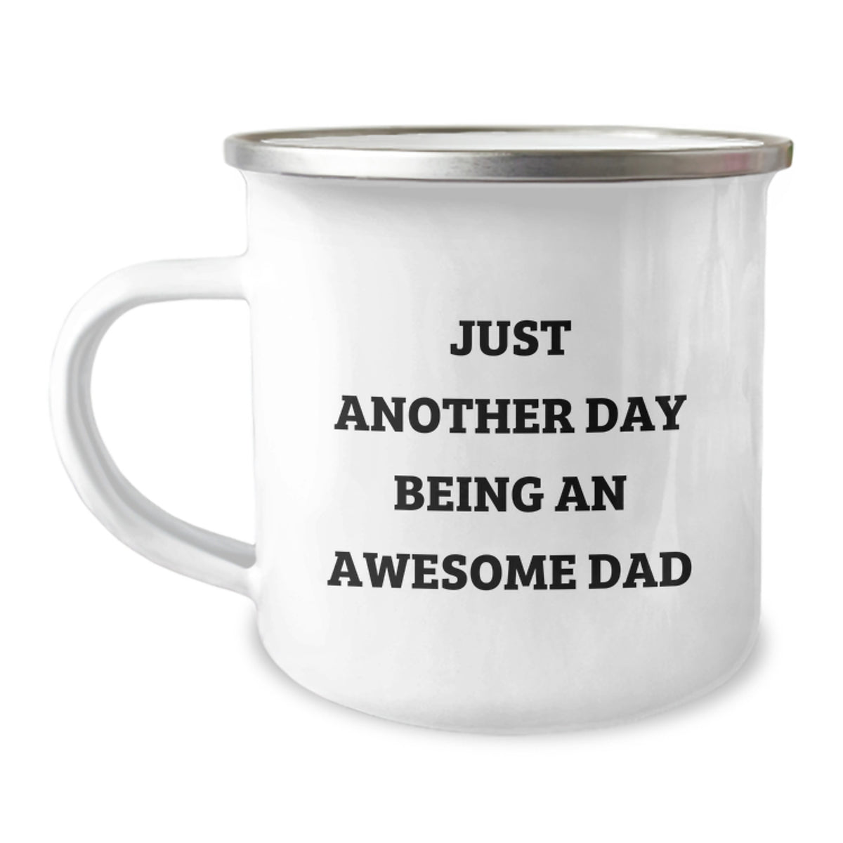 Funny Dad Gifts from Family for Graduation Unique, 'Just Another Day Being An Awesome Dad' Camping Mug, 12 oz Stainless Steel with Enamel Finish - Image 1