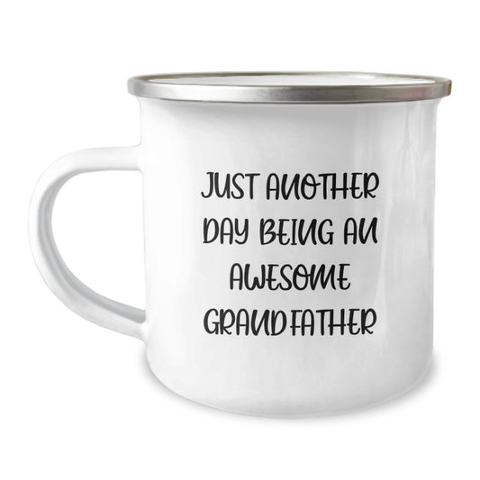 Funny Grandfather Gifts from Men for Grandfather - Just Another Day Being An Awesome Grandfather Camping Mug, Unique Graduation Gifts for Him - Image 1