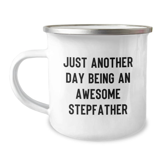 Funny Stepfather Gifts for Men - Just Another Day Being An Awesome Stepfather Camping Mug, Christmas Unique Gift Ideas for Him - Image 1