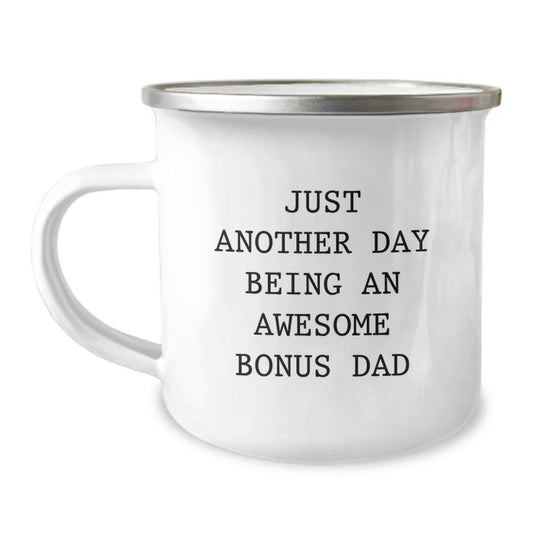 Funny Bonus Dad Gifts for Men Mother's Day Unique Camping Mug, 'Just Another Day Being An Awesome Bonus Dad' Quote, Funny Bonus Dad Sayings, Gifts from Dad - Image 1