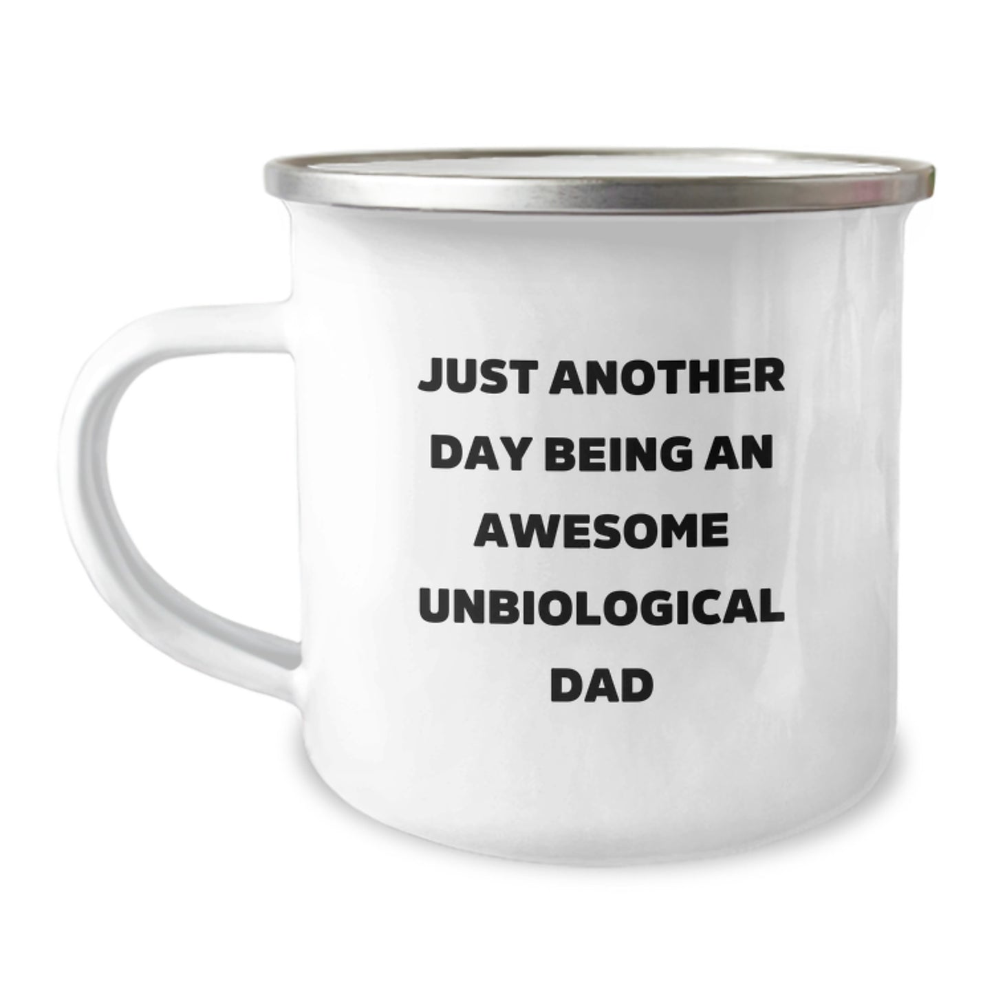 Funny Unbiological Dad Birthday Camping Mug Gifts from Men to Awesome Unbiological Dads, Perfect for Just Another Day, Unique Birthday Unique Gifts - Image 1