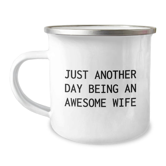 Funny Wife Gifts for Her - 'Just Another Day Being An Awesome Wife' Camping Mug for Women - Unique Mother's Day Unique Gifts from Husband to Wife - Image 1