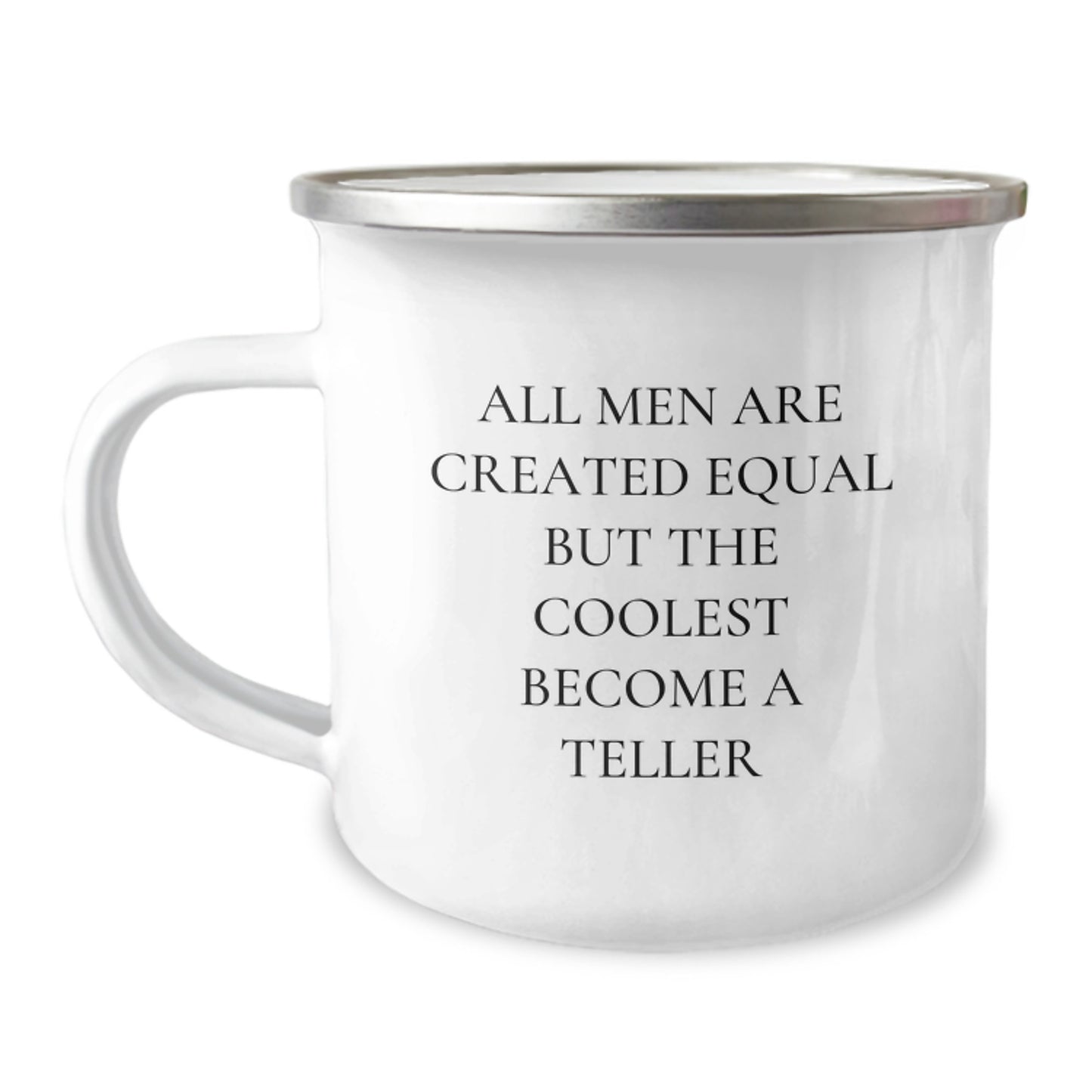 Funny Teller Gifts for Her, Unique Mother's Day Presents from Men, Camping Mug for Teller Enthusiasts - 'All Men Are Created Equal But The Coolest Become A Teller' - Image 1