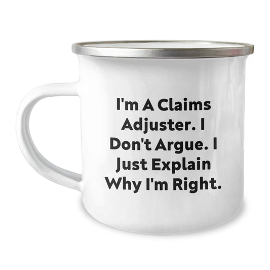 Funny Claims Adjuster Gifts for Men - I'm Right Sarcasm Mug, Unique Graduation Gifts from Friends or Family, Camping Mug for Coworkers - Image 1