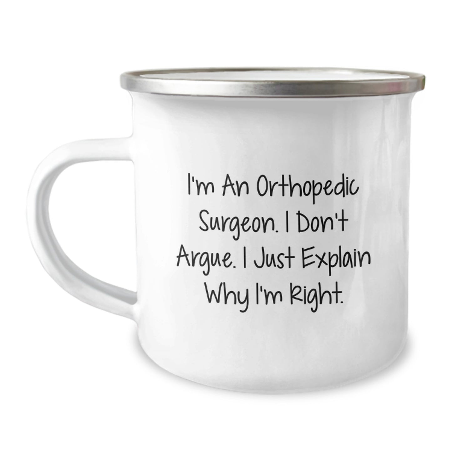 Orthopedic Surgeon Humor Gifts from Friends - Funny Inspirational Quote on Camping Mug, 12 oz Stainless Steel, Perfect Graduation Unique Gifts for Orthopedic Surgeon Men - Image 1