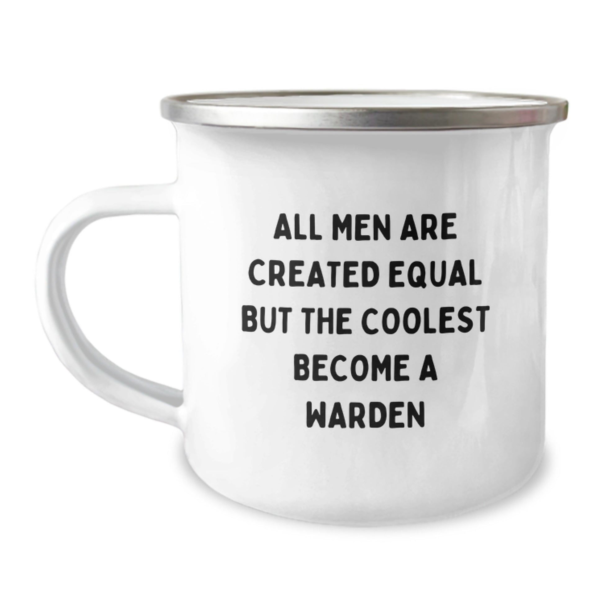 Funny Warden Gifts from Friends for Men Birthday Unique Mugs, Inspired by 'All Men Are Created Equal But The Coolest Become A Warden' Quote, Camping Mug, 12 oz Stainless Steel - Image 1
