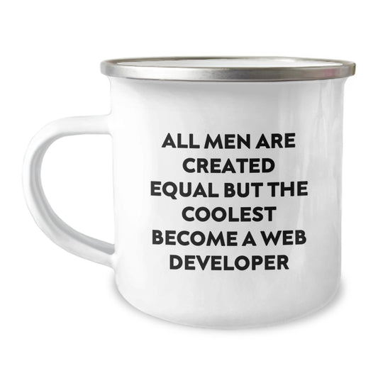 Funny Web Developer Gifts from Friends for Birthday - 'All Men Are Created Equal But The Coolest Become A Web Developer' Enamel Camping Mug - Image 1