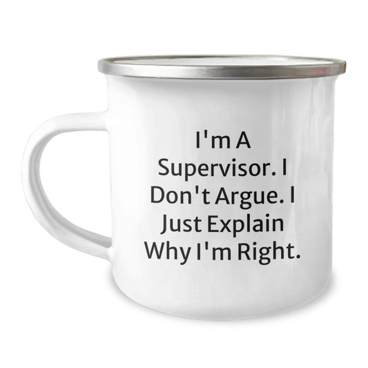 Funny Supervisor Gifts for Him Her Graduation Unique Mugs - I'm A Supervisor Don't Argue Explain Why I'm Right - Image 1