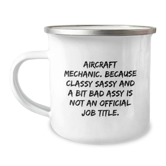 Funny Aircraft Mechanic Gifts from Friends - Mother's Day Unique Gifts for Men - Aircraft Mechanic Camping Mug, Aircraft Mechanic Quote, 12 oz Stainless Steel with Enamel Finish - Image 1
