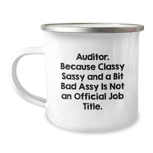 Auditor Gifts, Funny Quote Camping Mug, Birthday Unique Gifts from Family to Auditor, Auditor Men's Coffee Mug - Image 1