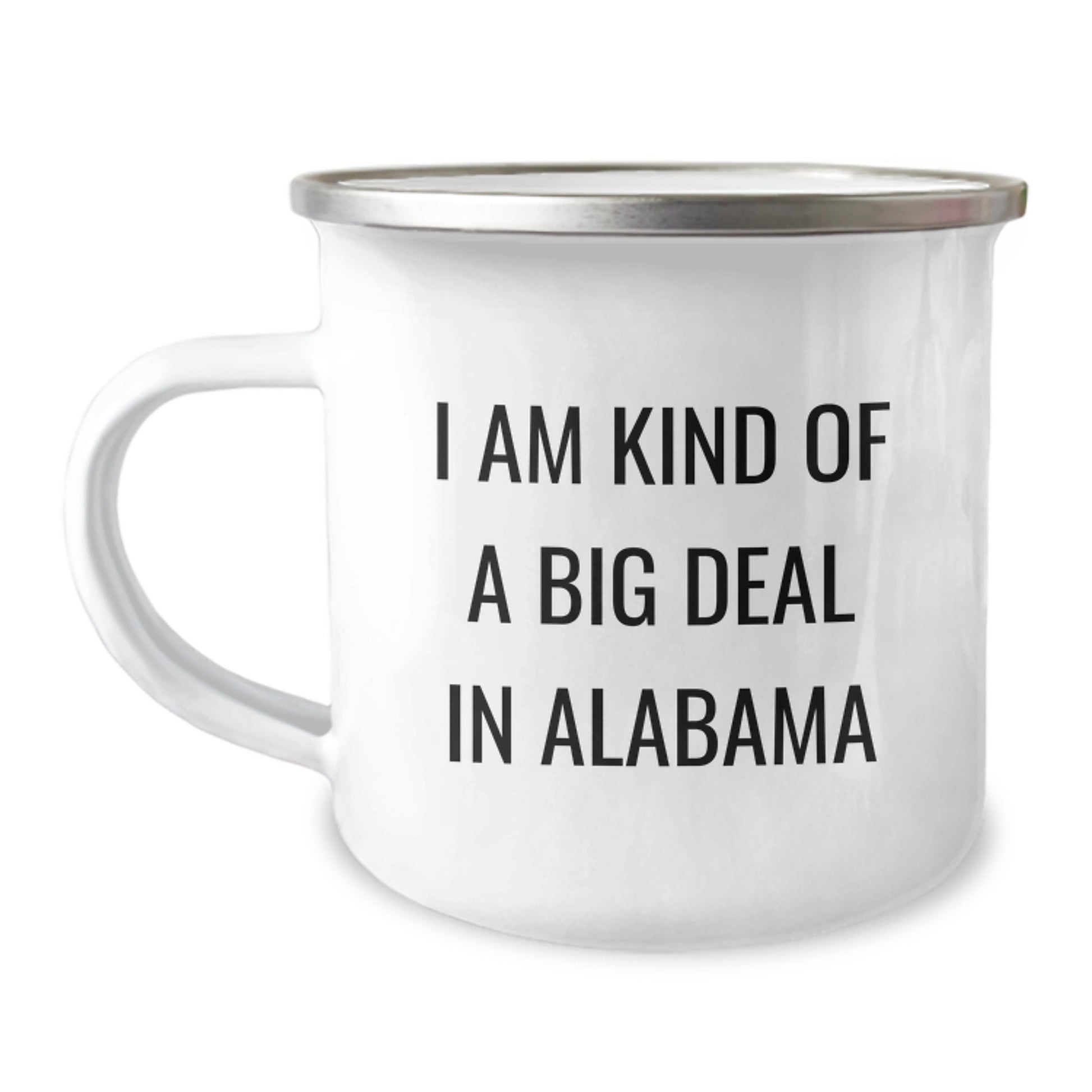Funny Alabama Gifts for Men - Camping Mug, I'm Kind Of A Prime Selection In Alabama - Image 1