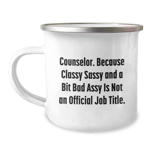 Funny Counselor Gifts from Family, Unique Mother's Day Presents for Counselor Friends, Camping Mug with Classy Sassy And A Bit Fearlessy Quote - Image 1