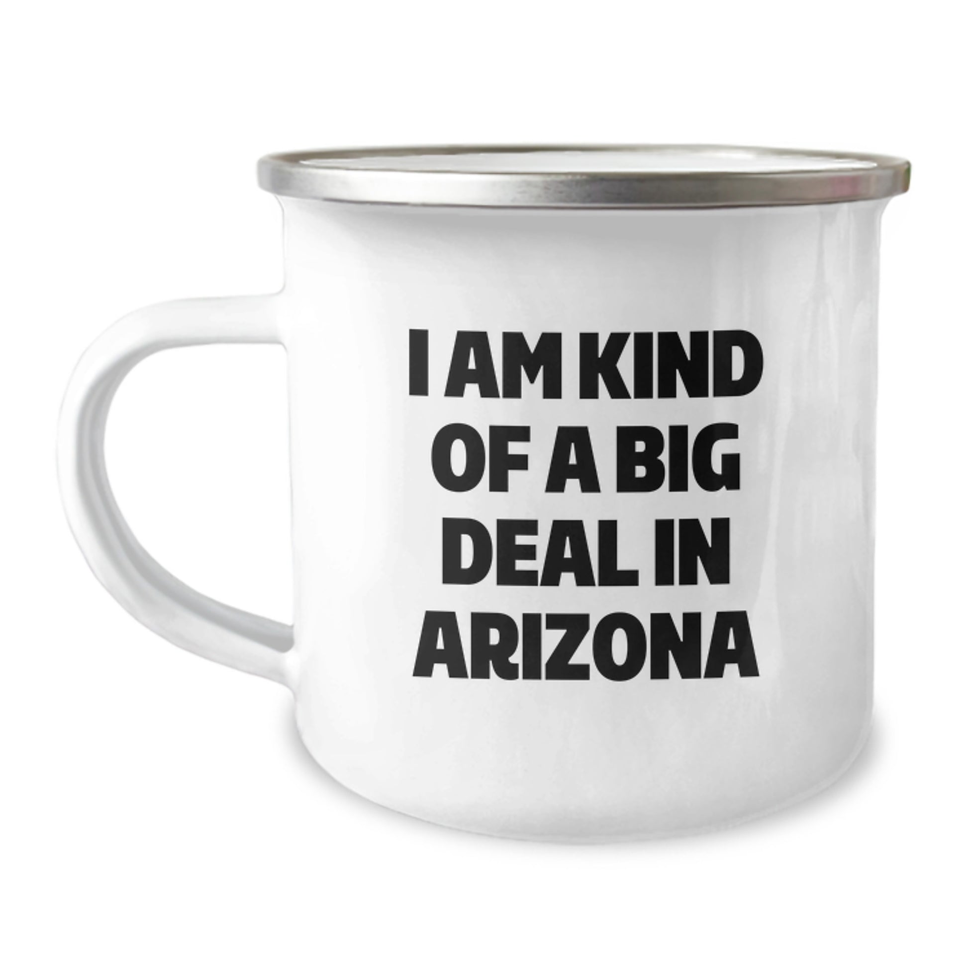 Arizona Camping Mug, Funny Quote I Am Kind Of A Prime Selection In Arizona Gifts for Friends from Arizona, Christmas Unique Gifts - Image 1