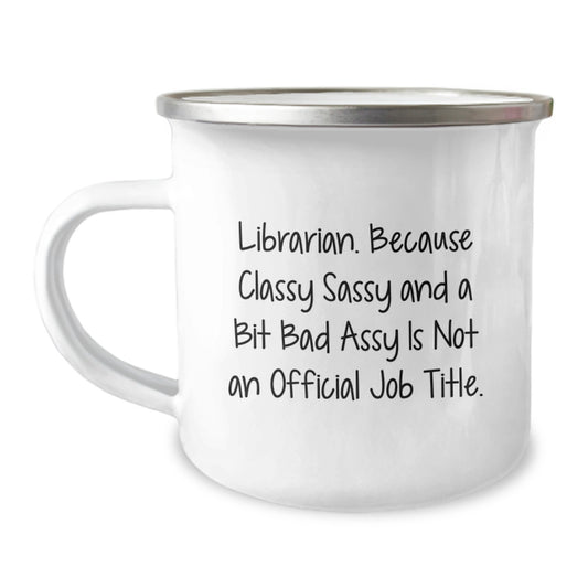 Funny Librarian Camping Mug Gifts from Friends to Graduation Unique Gifts for Librarian - Image 1