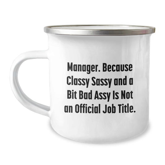 Funny Graduation Gifts for Manager, Manager Quotes Mug, Camping Mug Gifts from Friends - Image 1