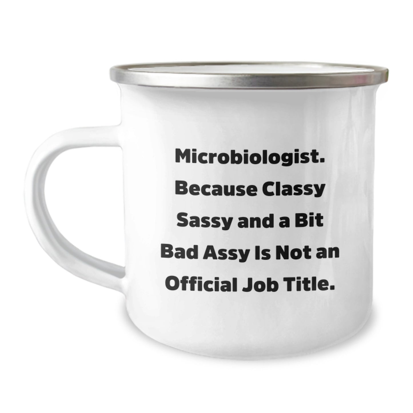 Funny Microbiologist Gifts for Him or Her, Graduation Unique Gifts from Friends, Coworkers or Family, Camping Mug with Sass - Image 1