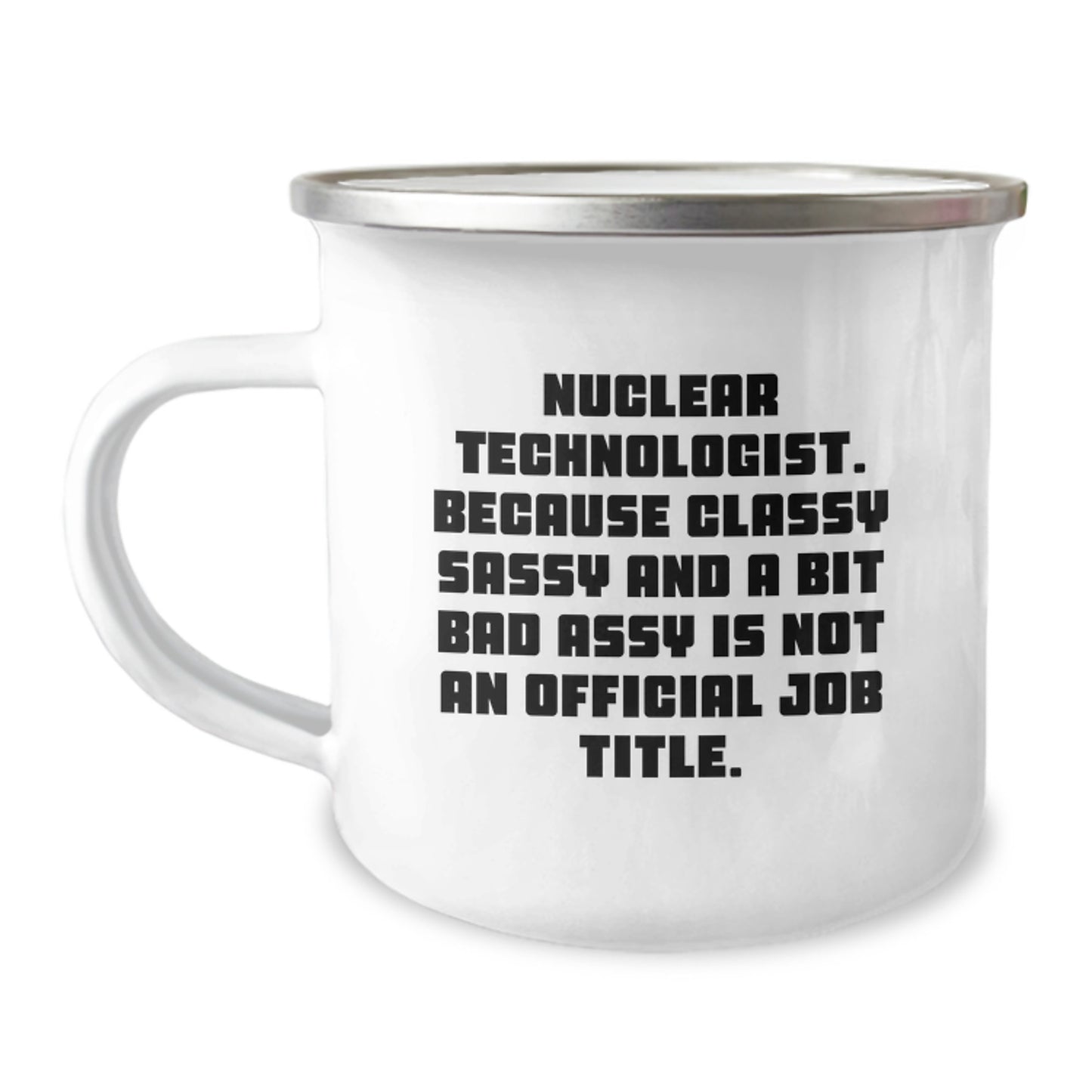Funny Nuclear Technologist Gifts for Men, Nuclear Technologist Christmas Unique Gifts, Gifts from Friends for the Classy Sassy Nuclear Tech - Image 1