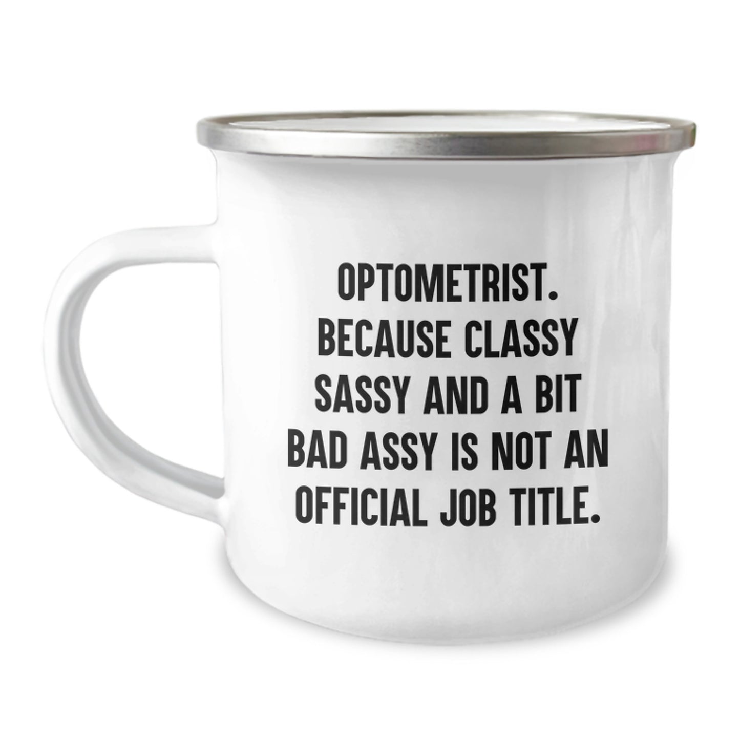 Birthday Gift Keepsake Camping Mug for Him – Optometrist Bold Sassy - Image 1