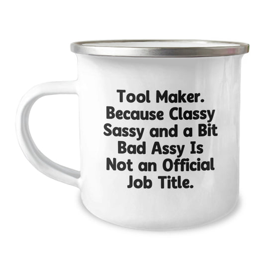 Tool Maker Funny Mugs, Christmas Unique Gifts from Friends to Tool Maker, Camping Mugs Funny Quotes for Men, Women, Coworkers, Family - Image 1