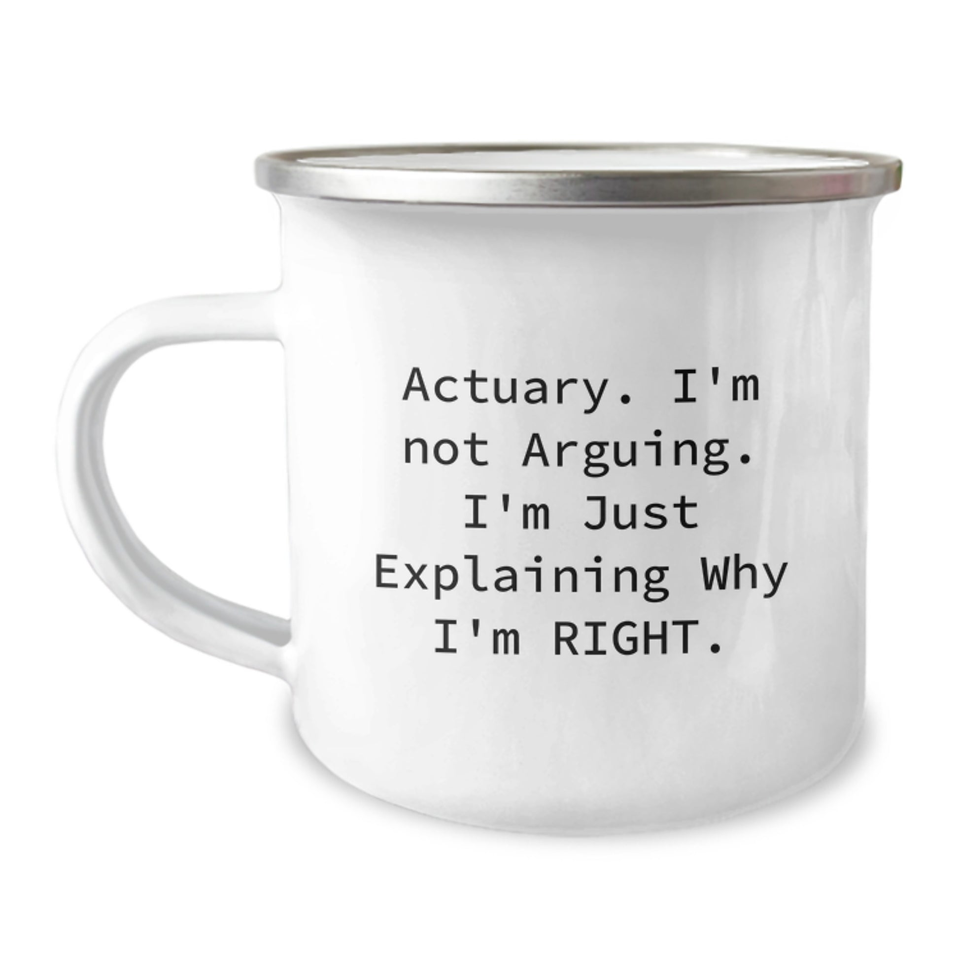 Funny Actuary Gifts for Mom - Actuary I'm Not Arguing Gifts from Family - Image 1