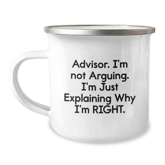 Gifts from Friends and Family, Unique Mother's Day Unique Gifts for Advisor, Funny Camping Mug, I'm Not Arguing I'm Just Explaining Why I'm Right - Image 1