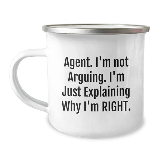 Funny Agent Gifts from Men - Explaining Why I'm Right Mother's Day Unique Gifts for Agent Camping Mug - Image 1